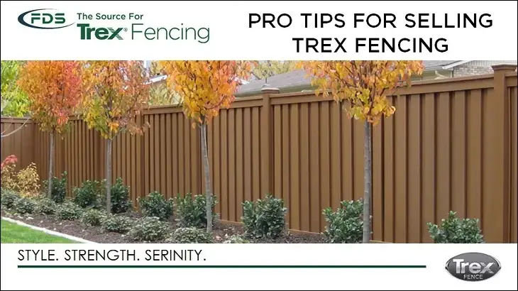 Sales Tips for Trex Fencing Professionals Sales Tips for Trex Fencing Professionals